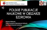 Polskie publikacje naukowe w eZdrowiu - Forum eZdrowiaforum2018.forumezdrowia.pl/wp-content/uploads/FeZ...PUBLIKACJE POLSKIE Z OBSZARU EZDROWIA A W INNYCH KRAJACH EUROPEJSKICH Na przykładzie