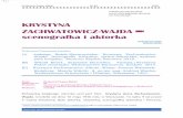 KRYSTYNA ZACHWATOWICZ-WAJDA scenografka i aktorkaptmts.ath.bielsko.pl/wp-content/uploads/2020/09/... · 2020. 9. 14. · Bohaterki – str. 82 – rozdział „Aktorka”. Nasza Bohaterka
