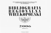 2006Opracowanie Dział Informacji Bibliograficznej i Regionalnej Pracownia Bibliografii Regionalnej Wielkopolski Poznań, ul.Kramarska 32 e-mail: bibliografia@wbp.poznan.pl Opisy zebrały: