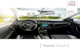 Toyota Touch 2 · 2017. 12. 20. · 10 OBSŁUGA TELEFONU System Toyota Touch 2 w każdej chwili może stać się Twoim telefonem. Czytelne grafiki na ekranie pokazują Ci najważniejsze