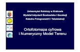 Ortofotomapa cyfrowa i Numeryczny Model Terenumatrix.ur.krakow.pl/~isig/kgr/dydaktyka/cw6.pdf · 2010. 4. 26. · bądź niereggp pularnie na powierzchni terenu i uzupełnione dodatkowo