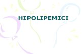 HIPOLIPEMICI€¦ · Smole, Aktivni ugalj + + Nijacin Statini-Arteroskleroza 1. Oštećenje krvnog suda (Životne navike i genetika) 2. Oksidacija LDLa slobodnim radikalima (Ishrana