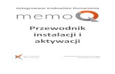 Przewodnik instalacji i aktywacji · 2019. 3. 22. · Podręcznik dotyczący instalacji i aktywacji zintegrowane środowisko tłumaczenia memoQ Strona 3 z 19 1. Wymagania System operacyjny