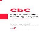 CbC · 2020. 12. 18. · L 146 z 3.06.2016, s. 8) Raport CbC-R Informacja o jednostkach wchodzących w skład grupy podmiotów Powiadomienie CbC-PPowiadomienie w zakresie obowiązku