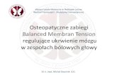 Osteopatyczne zabiegi Balanced Membran Tension regulujące …pwsm-podkowa.edu.pl/attachments/article/8/13 Zabiegi BMT... · 2016. 3. 14. · Osteopatyczne zabiegi Balanced Membran