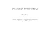 ZAGADNIENIA TRANSPORTOWEstaff.uz.zgora.pl/mpatan/materialy/badoper/wyklady/druk... · 2004. 11. 3. · Badania operacyjne Zagadnienia transportowe WPROWADZENIE Zagadnienia transportowe