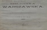 Biblioteka Warszawska 1886, tom 178, zeszyt 710bcpw.bg.pw.edu.pl/Content/7718/bw1886_t178z710.pdf · BIBLIOTEKA WARSZAWSKA. ROK CZTERDZIESTY PIĄTY. C ZE R W IE C . 1886. WARSZAWA.