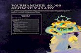 WARHAMMER 40,000 GŁÓWNE ZASADY · 2020. 7. 2. · WARHAMMER 40,000 GŁÓWNE ZASADY Gra Warhammer 40,000 pozwala graczom dowodzić armią potężnych wojowników i machin bojowych