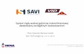 SAVI - System mgły wodnej gaśniczej niskociśnieniowej …savitechnologie.pl/wp-content/uploads/2017/06/... · 2020. 11. 10. · System mgły wodnej gaśniczej niskociśnieniowej