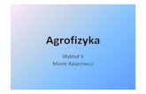 Marek Kasprowiczmatrix.ur.krakow.pl/~mkasprowicz/agro/agrofizyka5.pdfelektronowo ‐oscylacyjna tych widm jest związana z faktem, że ppjrzejściom elektronowym w cząsteczce towarzyyyszy