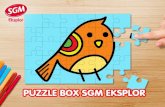 Puzzle Box SGM Eksplor · 2020. 9. 15. · Bunda, balik box SGM Eksplor dan gambar bentuk puzzle seperti contoh di atas lalu potong untuk membuat puzzle . SGM Eksplor Aiak si Kecil