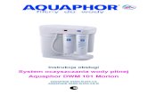 Aquaphor DWM 101 Morion - Dezald.com · 2015. 9. 10. · 1. Wstęp Filtry do wody Aquaphor DWM 101 Morion (dalej - filtr do wody) został wyprodukowany przez firmę AQUAPHOR Corp.