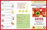 GRYPA · 2020. 9. 3. · GRYPA (sezonowa, A/H1N1) Czy wiesz jak się zachować? Wielkopolski Urząd Wojewódzki w Poznaniu Wydział Bezpieczeństwa i Zarządzania Kryzysowego Wojewódzka