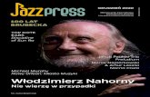 Włodzimierz Nahorny - JazzPRESS · 2020. 12. 9. · Keith Jarrett – Budapest Concert Bill Frisell – Valentine A Love Supreme Electric: Vinny Golia / John Hanrahan / Henry Kaiser
