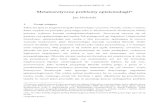 Metateoretyczne problemy epistemologii · 2012. 10. 1. · Diametros nr 6 (grudzie 2005): 70 – 93 70 Metateoretyczne problemy epistemologii* Jan Woleski 1. Uwagi wstpne Tekst ten
