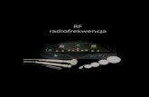 RF radiofrekwencja · 2011. 8. 29. · 5.Po zakończeniu zabiegu z użyciem aparatu RF zdjąć nadmiar żelu lub kremu szpa-tułką, a pozostałość preparatu zmyć ciepłą wodą.