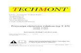 TECHMONT · 2020. 7. 30. · - pn-iso 11684: 1998; - Rozporządzenie Ministra Infrastruktury z dnia 31.12.2002 r. w sprawie warunków technicznych pojazdów oraz zakresu ich niezbędnego