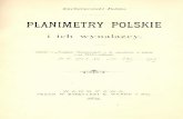 PLANIMETRY POLSKIEdelibra.bg.polsl.pl/Content/1236/planimetry.pdf · 4 Planimetr Kolberga. Mając na uwadze zwykły sposób mierzenia powierzchni gruntów, polegnjący na dzieleniu