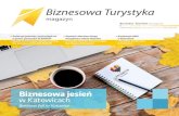 Biznesowa jesień w Katowicach · 2016. 11. 24. · Biznesowa jesień w Katowicach Business fall in Katowice Business Tourism the magazine KWARTALNIK nr 3/2017 QUARTERLY no. 3/2017