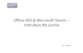 TEAMS instrukcja dla ucznia - spbarcice.euspbarcice.eu/wp-content/uploads/2020/04/TEAMS... · 2020. 4. 12. · Logowanie na konto Microsoft Wprowadzasz login i hasło do konta otrzymane