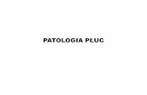IIIWL Patologia p Bucpatomorfologia-cmuj.pl/sites/default/files/IIIWL... · 2013. 12. 4. · • -pneumonia desquamativa, DIP • 5. Inne: • -pęcherzykowa proteinoza płucna, PAP