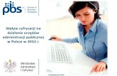 Wpływ cyfryzacji na - Jagiellonian University...18 A2. Proszę podać liczbę osób pracujących w Urzędzie wg stanu na 30 czerwca 2012 r.: • W ponad połowie urzędów pracuje