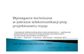 UKE- Okręgowe Izby Urbanistów - KIGEiT · 2011. 12. 19. · „Inwestycje telekomunikacyjne a ład przestrzenny – praktyczne wskazówki przy tworzeniu dokumentów planistycznych.