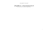 Joseph Conrad - Jadro ciemnoscibiblioteka.kijowski.pl/conrad joseph/jadro.pdf · 2011. 6. 23. · pudełko z dominem i zabawiał się ustawianiem domków z kostek. Marlow siedział