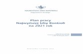 Plan pracy - nik.gov.pl23327,vp,26045.pdf · Plan pracy Najwyższej Izby Kontroli na 2021 rok 8 planowanie i zagospodarowanie przestrzenne oraz mieszkalnictwo, budżet i obrona narodowa