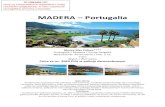 MADERA Portugalia - AQUATRAVEL.EU · 2018. 10. 15. · MADERA – Portugalia Monte Mar Palace**** Portugalia / Madera / Ponta Delgada Wyżywienie: All inclusive / Pok. 2 os. 7 dni