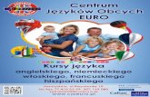 Centrum Jêzyków Obcych EUROcjoeuro.pl/uploads/CJO folder.pdf · 2018. 9. 16. · Centrum Jêzyków Obcych EURO istnieje od 1999 roku i od tamtej pory cieszy siê uznaniem i sympati¹