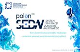 Nowy System Ewaluacji Dorobku Naukowego · Webinarium SEDN, 09-11-2020 Nowy System Ewaluacji Dorobku Naukowego –omówienie pierwszej wersji demonstracyjnej aplikacji.
