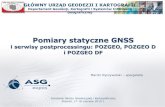 Pomiary statyczne GNSS - ASG-EUPOS · raw rinex rinex receiver independent exchange format 2.x 2.11 observation data g (gps) rinex version / type teqc 2015mar15 20150315 08:55:15utcpgm