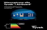 Wewnętrzna siła Tyvek i AirGuard - DuPont · 2021. 1. 12. · Taśma Tyvek® Plastering Tape z powierzchnią nadającą się do tynkowania (1310PT) - NOWOŚĆ Mocna powietrzno-szczelna