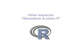 Pakiety statystyczne 'Wprowadzenie do pakietu R'theta.edu.pl/wp-content/uploads/2020/11/wykład-11.pdf · 2020. 11. 25. · Pakiety statystyczne "Wprowadzenie do pakietu R" Wprowadzenie