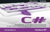 C#. Zadania z programowania z przykładowymi rozwiązaniami. … · 2020. 11. 10. · Zadania z programowania z przykładowymi rozwiązaniami Zadanie 2.3 Napisz program, który z