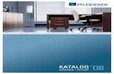 CATALOGUE КАТАЛОГ · 2009. 6. 22. · for the furniture industry Pfleiderer is the leading producer of materials for the furniture industry. With its production capacity the