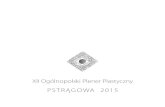 PSTRĄGOWA 2015 - Technopomiar · XII Plener Plastyczny Pstrągowa - 2015 odbył się w „Siedlisku Janczar” w Pstrągowej w dniach 30.08 do 12.09.2015 r. Uczestnicy pleneru Anna