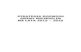 Strategia Rozwoju Gminy Niemodlin wersja 26 11 2015bip.niemodlin.pl/download/attachment/11923/strategia...• Strategia rozwoju Aglomeracji Opolskiej na lata 2014-2020 • Program