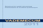 vademecum 2011 01 10wartowiedziec.pl/.../NFZ_Vademecum_prawa_pacjenta_2011.pdf · 2011. 2. 12. · Title: vademecum_2011_01_10.indd Author: norbert.tyszka Created Date: 2/10/2011