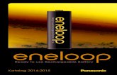 Katalog 2014-2015 - Eneloop · eneloop BK3MCCE eneloop pro BK3HCCE eneloop lte BK3LCCE Capaty AA 1 min. 1900 mAh up to 2000 mAh min. 2450 mAh up to 2550 mAh min. 950 mAh up to 1000