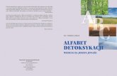 Inż. Vladimír Jelínek ALFABET DETOKSYKACJIparamed.waw.pl/upload/detoksykacja.pdf · 2010. 11. 26. · Przeżyte negatywne emocje ... czenia praktyczne, które są niezbędne dla