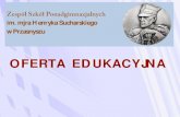 Prezentacja programu PowerPointzsp-przasnysz.edu.pl/dokumenty/rekrutacja/kierunki-ksztalcenia.pdf · organizuje kursy dla kombajnistów Wycieczki dydaktyczne, między innymi na różnego