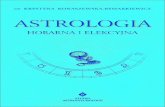 Astrologia horarna i elekcyjna - Studio Astropsychologii · 2018. 8. 2. · które astrologia horarna stara siê odpowiedzieæ jest nieograniczony – jednak pod warunkiem, ¿e pytanie
