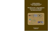 Modelowanie i optymalizacja dyskretnych układów mechatronicznych · 2017. 1. 31. · ISBN 978-83-7283-690-8 MONOGRAFIE ŁÓDŹ 2015 PAWEŁ OLEJNIK DONAT LEWANDOWSKI JAN AWREJCEWICZ