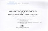 Kinetoterapia pe intelesul tuturor - Libris.rocdn4.libris.ro/userdocspdf/759/Kinetoterapia pe intelesul... · 2017. 1. 12. · Corectarea mersului D. RECUPERAREA MEDTCALA iN errclruNrlE