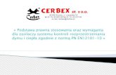 » Podstawa prawna stosowania oraz wymagania dla …cerbex.pl/wp-content/uploads/Zasilacz-CX1604-.pdfModuł sterujący z CSP Transformator bezpieczeństwa Moduł sterujący z CSP RG