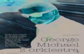 Sylwetki - hi-fi...Sylwetki 72 Hi•Fi i Muzyka 4/14 George Michael z orkiestrą Rzadko która piosenka tak się kojarzy z latem, jak „Careless Whisper”. Równo 30 lat temu nagrał