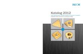 Katalog 2012serwer1378277.home.pl/kreator/data/documents/BAILDONIT_katalog_2012.pdfKatalog 2012 Płytki wieloostrzowe i narzędzia składane do toczenia i frezowania Indexable inserts