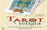 Dziwisz-Tarot a Religia - Publio.pl · 2011. 12. 14. · 4. Alister Crowley Th oth Tarot ... „Pismo Literacko-Artystyczne” 1984, nr 12, s. 213. Rozdział I. Tarot – geneza,